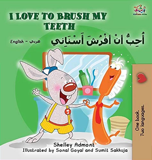 I Love To Brush My Teeth (English Arabic Bilingual Book)-..