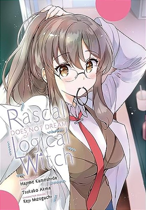 Rascal Does Not Dream Of Logical Witch (Manga): Volume 3-..