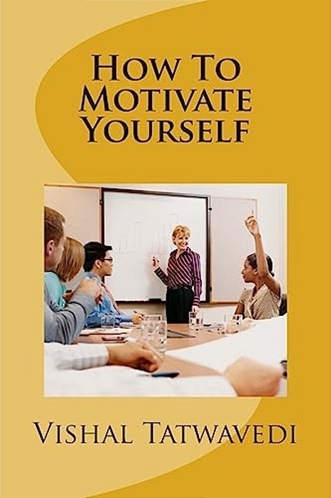 How To Motivate Yourself-..