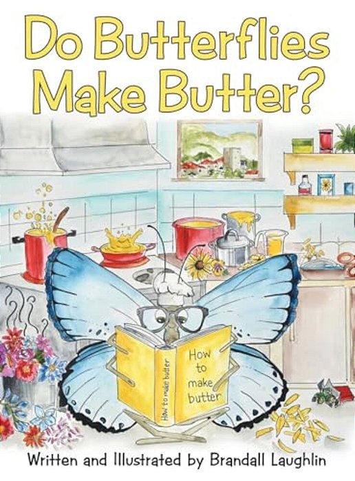 Do Butterflies Make Butter?-..