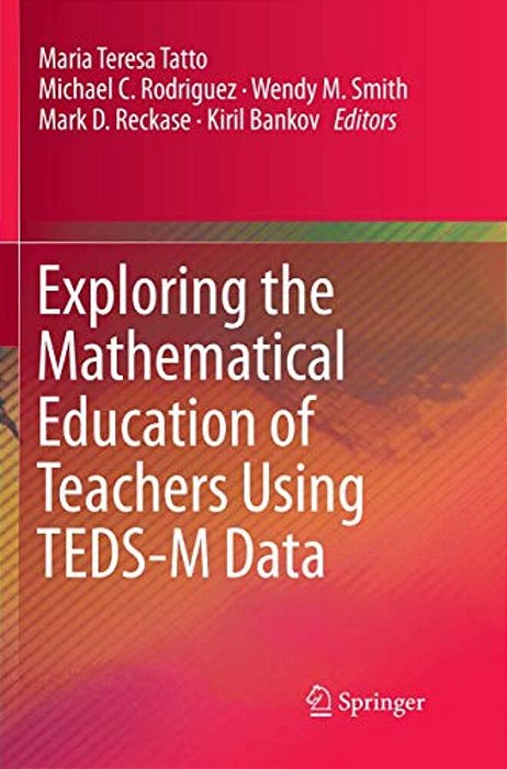 Exploring The Mathematical Education Of Teachers Using Teds-m Data-..
