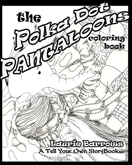 The Polka Dot Pantaloons: Coloring Book-..