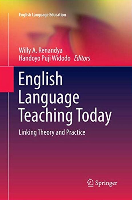English Language Teaching Today: Linking Theory And Practice-..