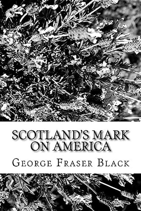 Scotland's Mark On America-..