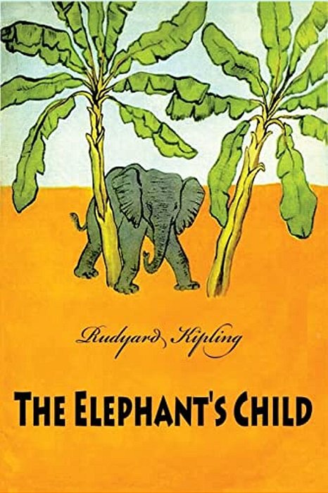 The Elephant's Child-..