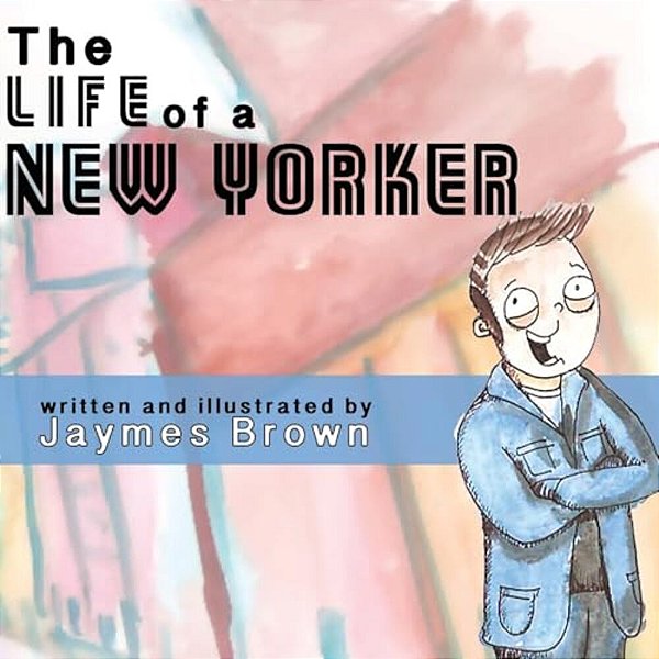 The Life Of A New Yorker-..