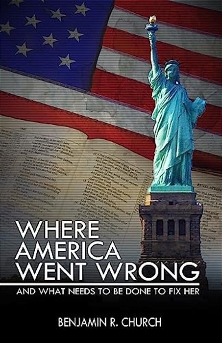 Where America Went Wrong, And What Needs To Be Done To Fix Her-..