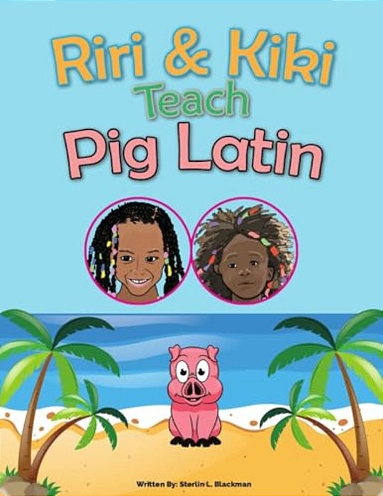 Riri & Kiki Teach Pig Latin-..