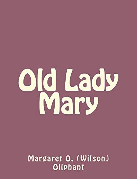 Old Lady Mary-..