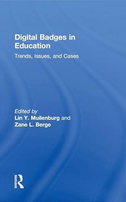 Digital Badges In Education: Trends, Issues, And Cases-..