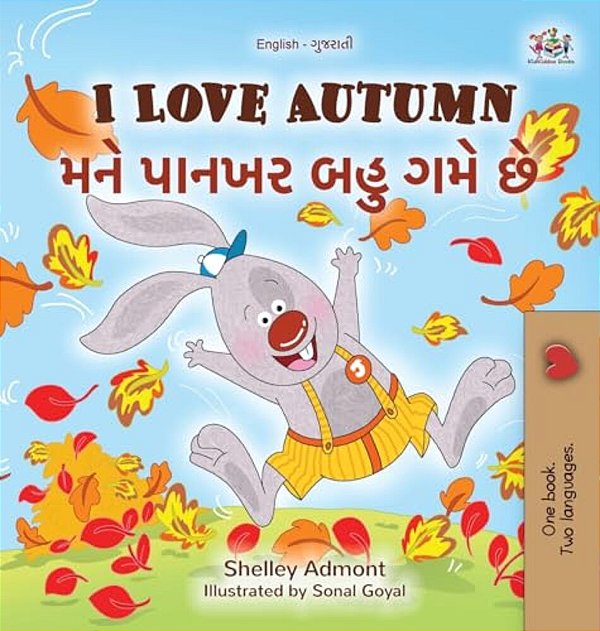 I Love Autumn (English Gujarati Bilingual Children's Book)-..