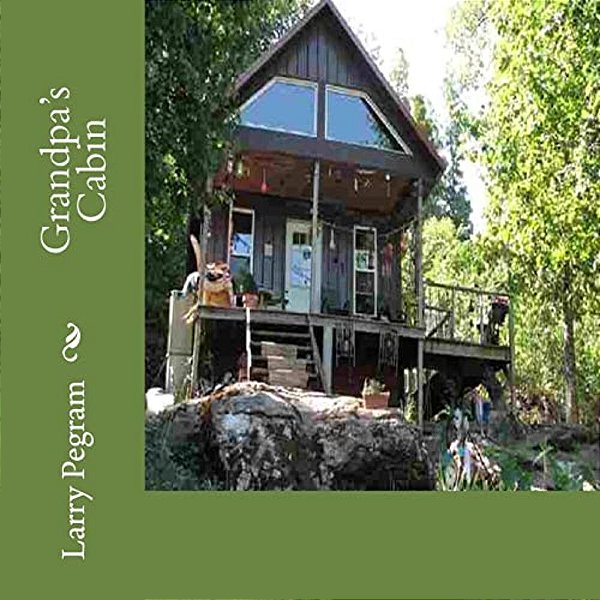 Grandpa's Cabin-..