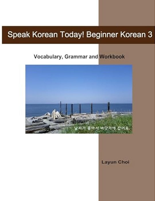 Speak Korean Today! Beginner Korean 3-..
