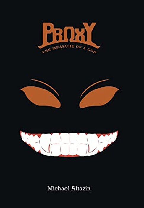 Proxy: The Measure Of A God-..