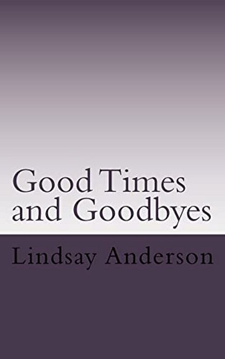 Goodtimes And Goodbyes: A Lyndsey Kelley Novel-..