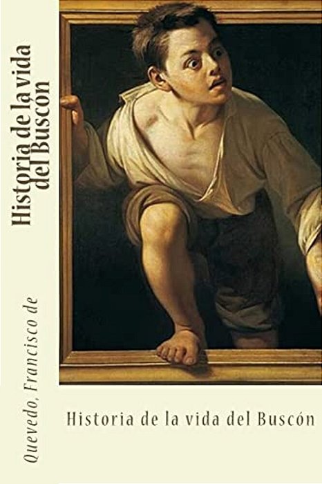 Historia De La Vida Del Buscón-..