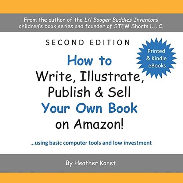 How To Write, Illustrate, Publish & Sell Your Own Book On Amazon!-..