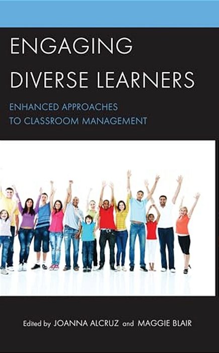 Engaging Diverse Learners: Enhanced Approaches To Classroom Management-..