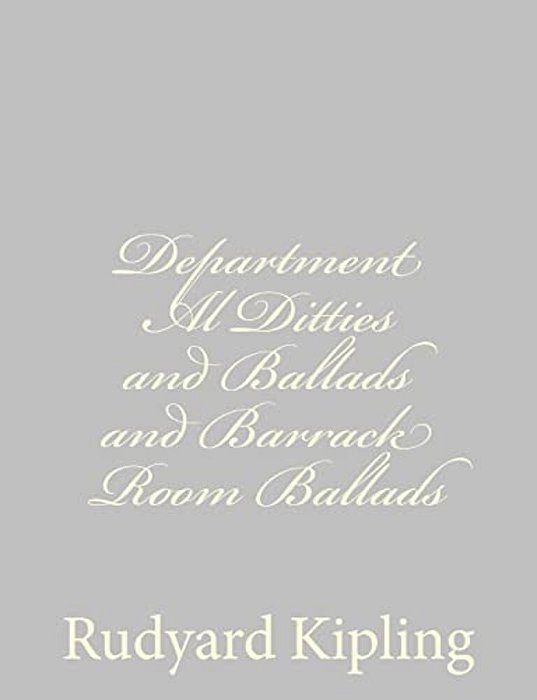 Department Al Ditties And Ballads And Barrack Room Ballads-..