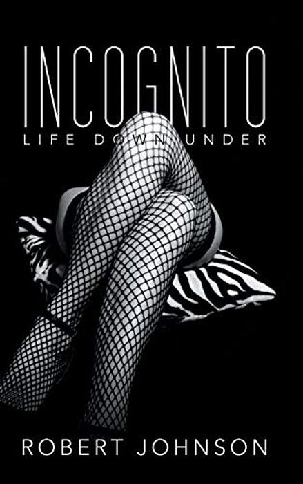 Incognito: Life Down Under-..