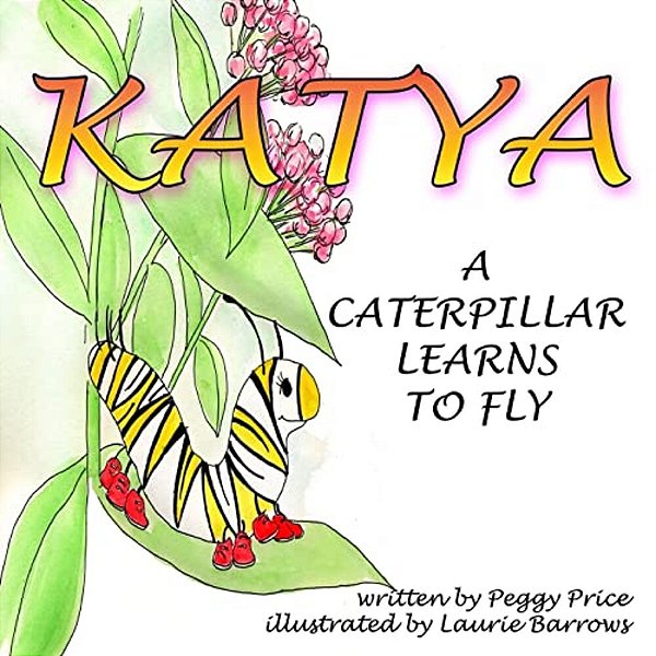 Katya: A Caterpillar Learns To Fly-..