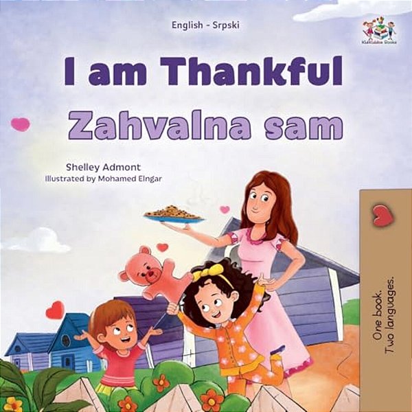 I Am Thankful (English Serbian Bilingual Children's Book - Latin Alphabet)-..