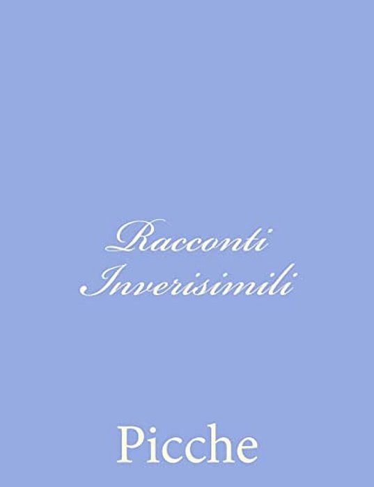 Racconti Inverisimili-..