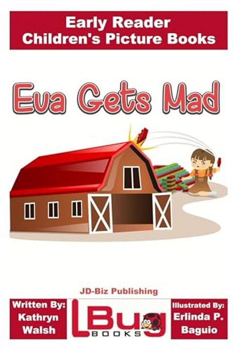 Eva Gets Mad - Early Reader - Children's Picture Books-..
