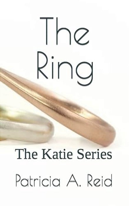 The Ring: The Katie Series-..