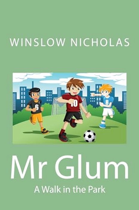 Mr Glum (A Walk In The Park): A Walk In The Park-..