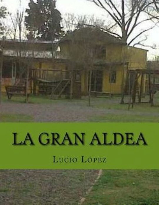 La Gran Aldea-..