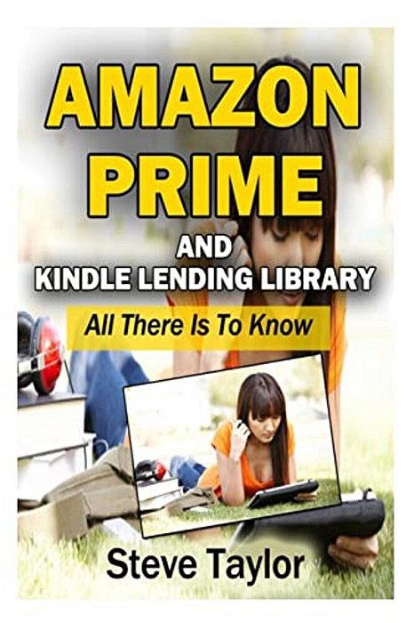 Amazon Prime And Kindle Lending Library: All There Is To Know-..
