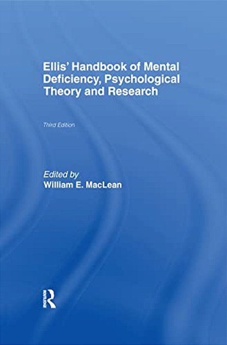 Ellis' Handbook Of Mental Deficiency, Psychological Theory And Research-..