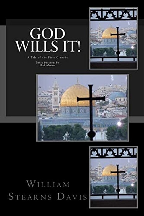God Wills It!: A Tale Of The First Crusade-..
