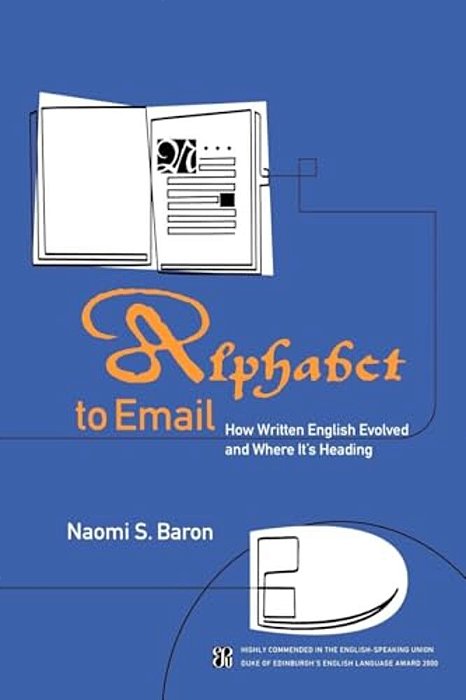 Alphabet To Email: How Written English Evolved And Where It's Heading-..
