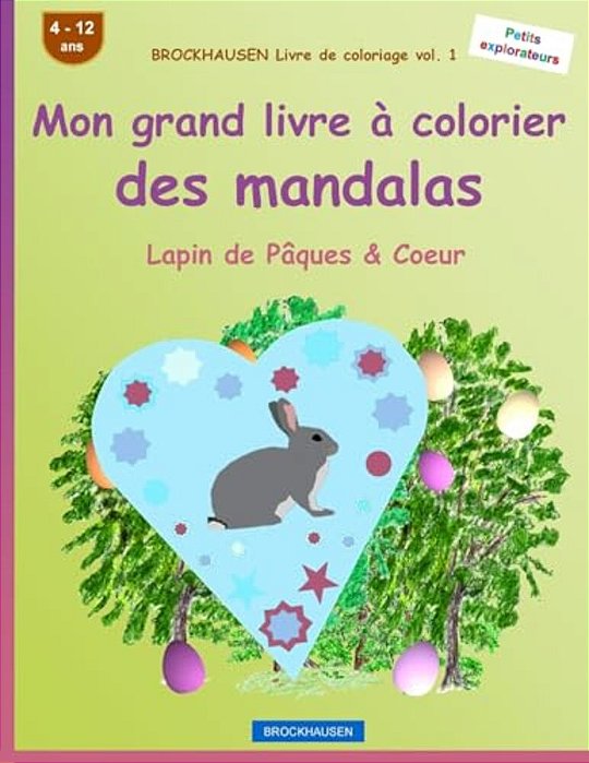 Brockhausen Livre De Coloriage Vol. 1 - Mon Grand Livre À Colorier Des Mandalas: Lapin De Pâques & Coeur-..