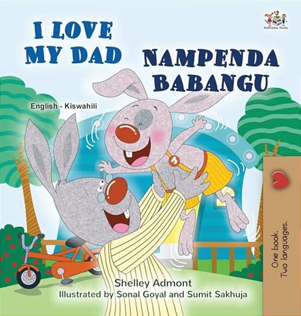 I Love My Dad (English Swahili Bilingual Children's Book)-..