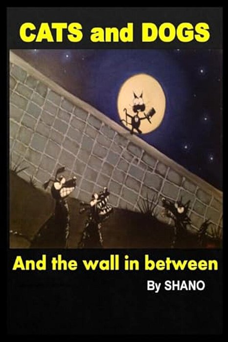 Cats And Dogs And The Wall In Between-..