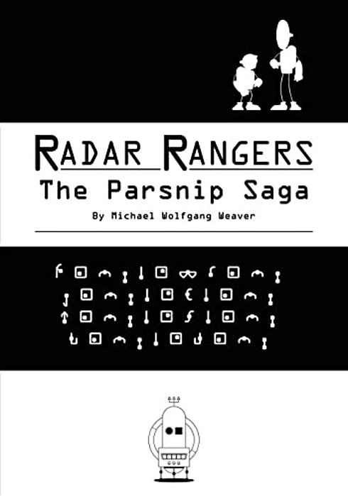 Radar Rangers: The Parsnip Saga-..