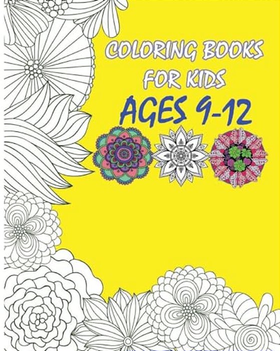 Coloring Books For Kids Ages 9-12: Flowers Designs Coloring Book-..
