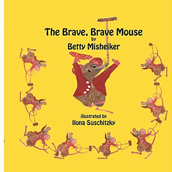 The Brave, Brave, Mouse-..