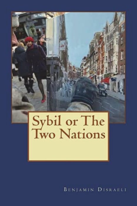 Sybil, Or The Two Nations-..