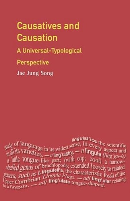 Causatives And Causation: A Universal -Typological Perspective-..