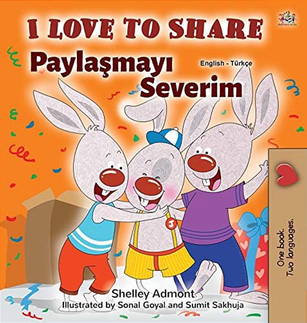 I Love To Share (English Turkish Bilingual Book For Kids)-..