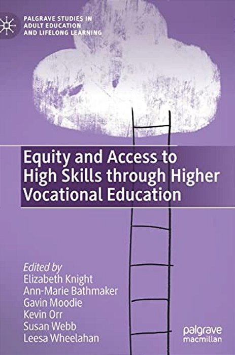 Equity And Access To High Skills Through Higher Vocational Education-..