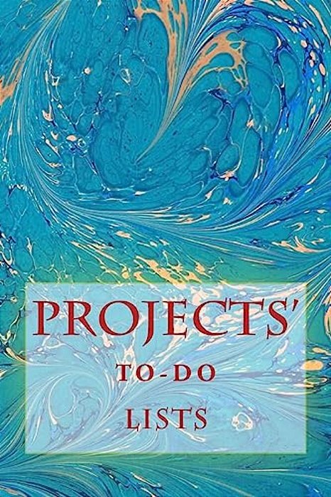 Projects' To-Do Lists: Stay Organized (50 Projects)-..