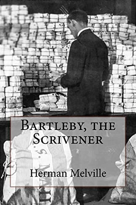 Bartleby, The Scrivener Herman Melville-..