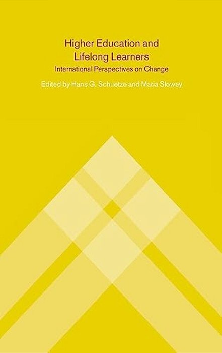 Higher Education And Lifelong Learning: International Perspectives On Change-..