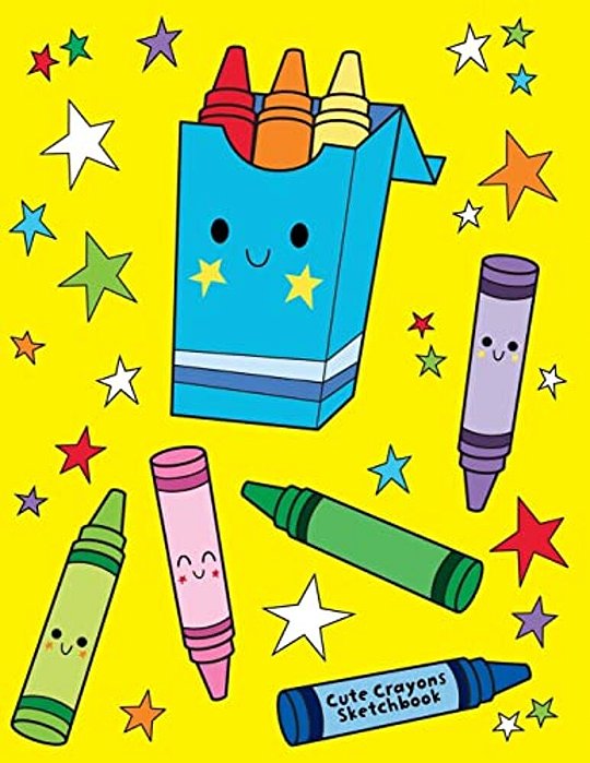 Cute Crayons Sketchbook: Jumbo Drawing Pad For Sketching, Doodling And Coloring-..