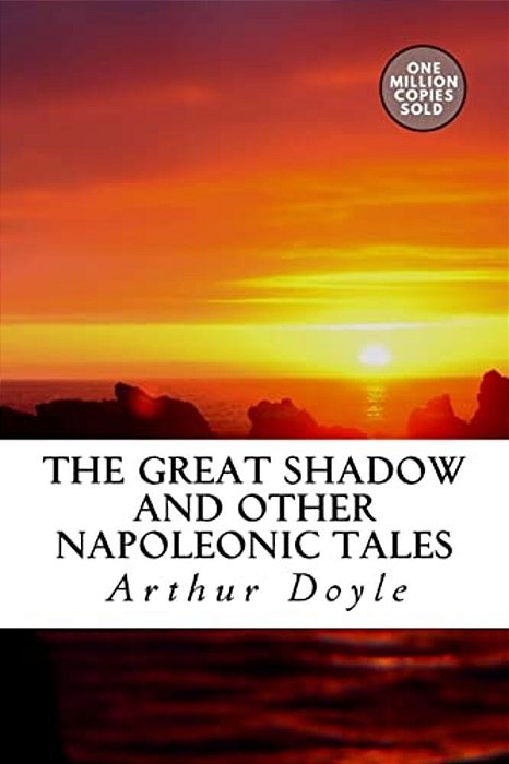 The Great Shadow And Other Napoleonic Tales-..